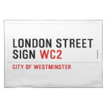 LONDON STREET SIGN  Placemats