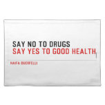  Say no to drugs   Placemats
