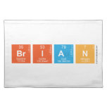 Brian  Placemats