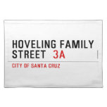 Hoveling family Street   Placemats