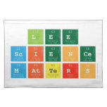 Lee 
 Science
 Matters  Placemats