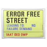Error Free Street  Placemats