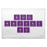 Kates
 Whisky
 B|ar  Placemats