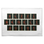 Happy
 Birthday
 Allison  Placemats