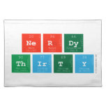 Nerdy
 Thirty  Placemats