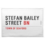 Stefan Bailey Street  Placemats