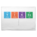 yikes
   Placemats