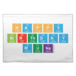 Happy
 Birthday
 Muna  Placemats