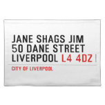 JANE SHAGS JIM 50 DANE STREET LIVERPOOL  Placemats
