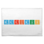 MAXIMUS  Placemats