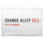 CHANGE ALLEY  Placemats