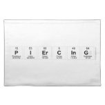 piercing  Placemats