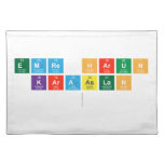 Emre harun
 Karaaslan 
   Placemats