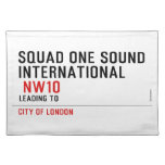 SQUAD ONE SOUND INTERNATIONAL   Placemats