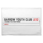 BARROW YOUTH CLUB  Placemats