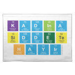 Kadina 
 Siddete
 Hayir  Placemats