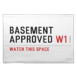 BASEMENT  APPROVED  Placemats