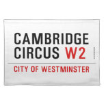 Cambridge Circus  Placemats