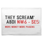 THEY SCREAM'  ABDI  Placemats