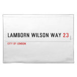 Lamborn Wilson Way  Placemats