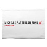 Michelle Patterson road  Placemats
