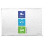 Ba
 Zn
 Ga  Placemats