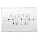 National 
 Chemistry 
 Week  Placemats