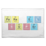 para el
  super  Placemats