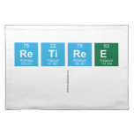 Retiree
   Placemats