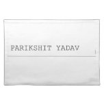 Parikshit yadav  Placemats