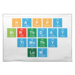 Happy
  birthday 
 Timothy 
 Lum  Placemats