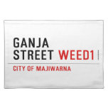 Ganja Street  Placemats