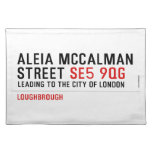 Aleia Mccalman Street  Placemats