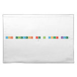 What elements are in your name? 
   Placemats