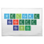 Welcome
 Barnett
 Babies  Placemats