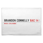 BRANDON CONNELLY  Placemats