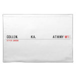 COLLEN.             KA.                 ATHINY  Placemats