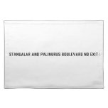 Stanualar and palinurus boulevard no exit   Placemats