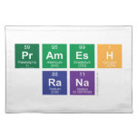 Pramesh
 Rana  Placemats