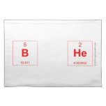 B He  Placemats