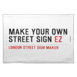 make your own street sign  Placemats