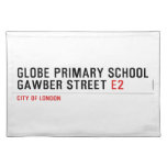 Globe Primary School Gawber Street  Placemats