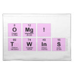 omg!
 twins  Placemats