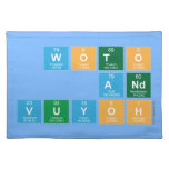 WOTO
 AND
 VUYOH  Placemats