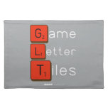 Game
 Letter
 Tiles  Placemats