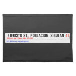  Ejercito st., poblacion, sibulan  Placemats