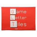 Game
 Letter
 Tiles  Placemats