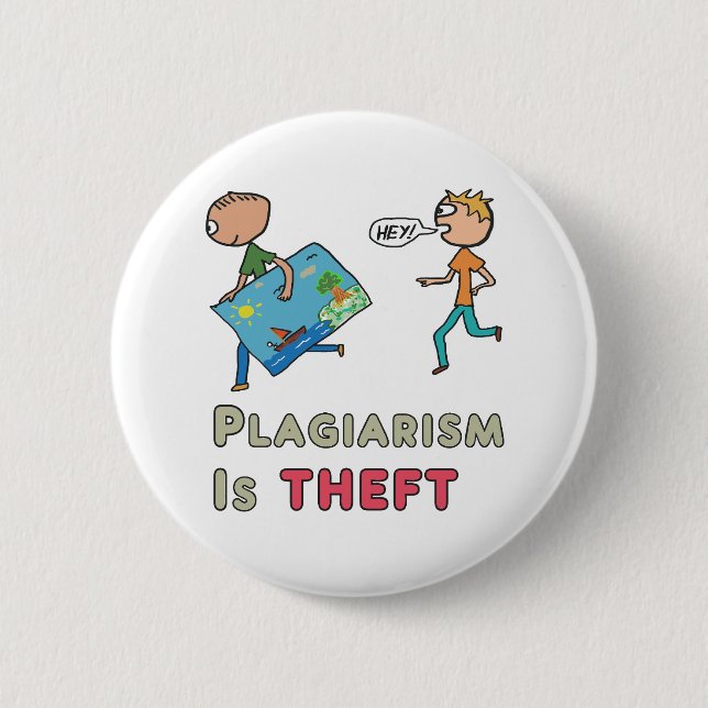 Plagiarism is Theft Button (Front)