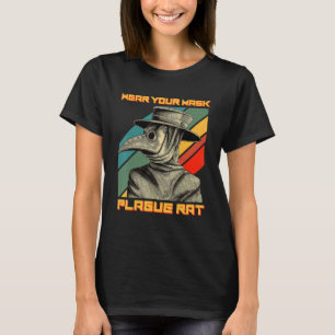 Plague Doctor Steampunk Medieval Wear Your Mask Pl T-Shirt