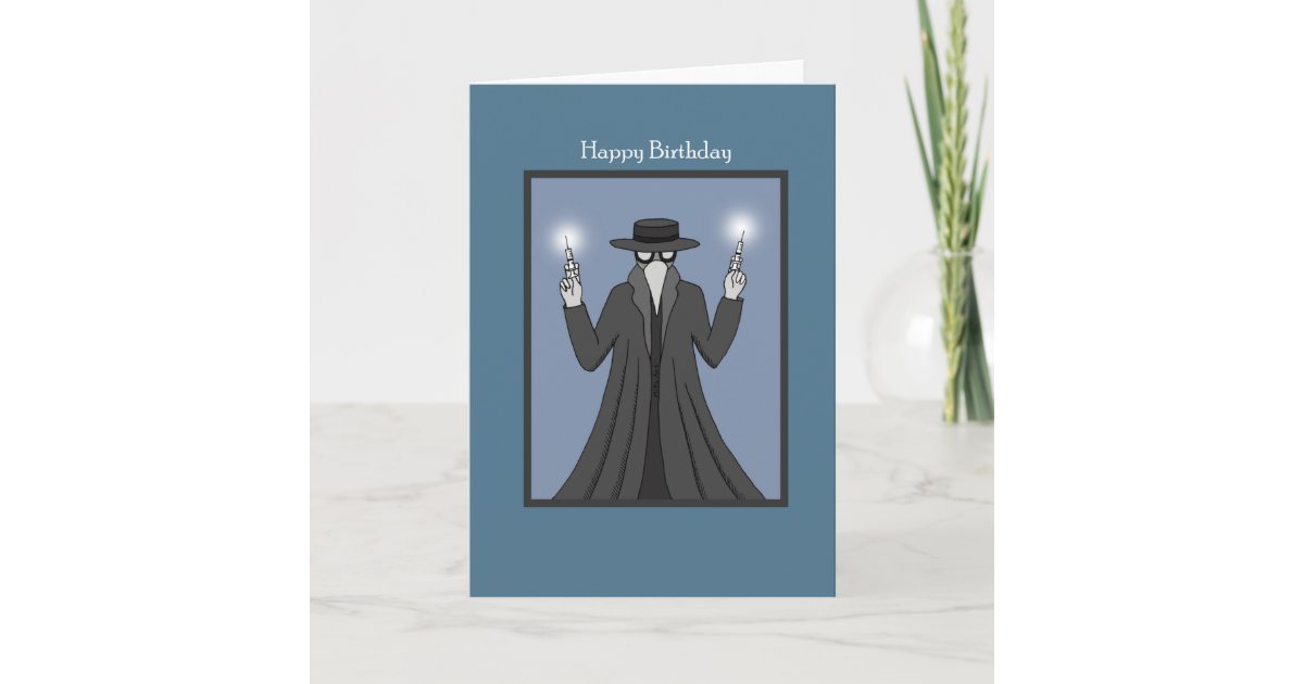 Plague Doctor with Vaccine Syringes Happy Birthday Card | Zazzle